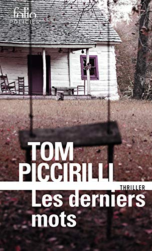 Les derniers mots : thriller - Tom Piccirilli