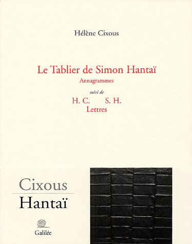 Le tablier de Simon Hantaï : annagrammes. H.C. S.H. lettres