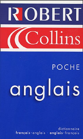 Le Robert et Collins poche anglais : dictionnaire français-anglais, anglais-français