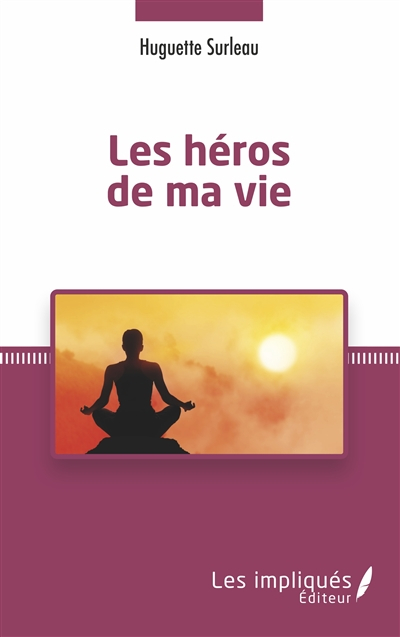 Les héros de ma vie