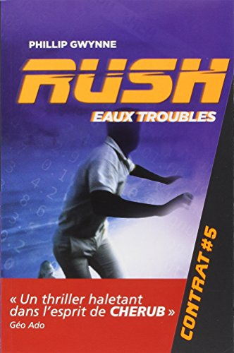 Rush. Vol. 5. Eaux troubles