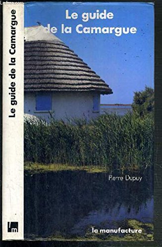 le guide de la camargue