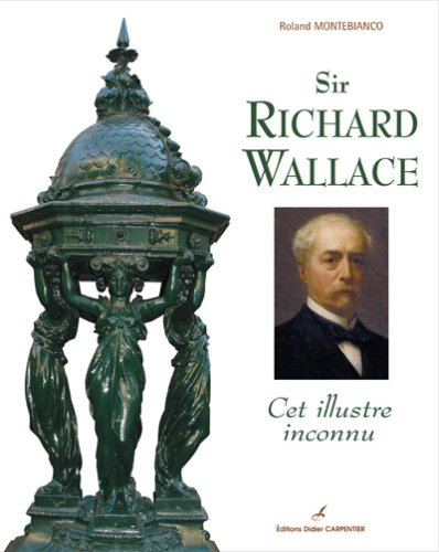 Sir Richard Wallace : cet illustre inconnu