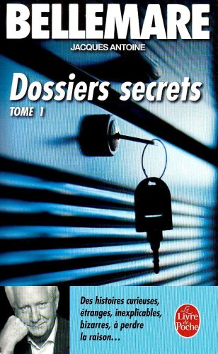 Dossiers secrets. Vol. 1