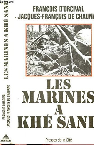 Les Marines à Khé Sanh : la guerre américaine au Vietnam