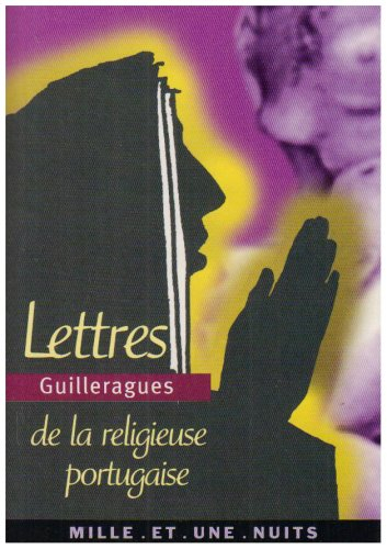 Lettres de la religieuse portugaise - Gabriel Joseph de Lavergne Guilleragues