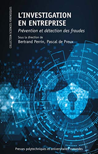 L'investigation en entreprise : prévention et détection des fraudes