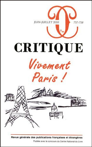 Critique, n° 757-758. Vivement Paris !
