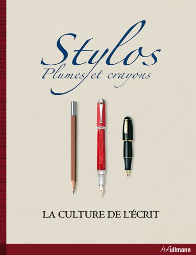 Stylos, crayons et plumes : la culture de l'écrit. The ultimate books of pens. Das grosse Buch der S