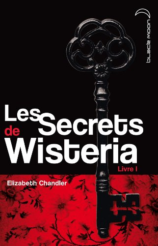 Les secrets de Wisteria. Vol. 1