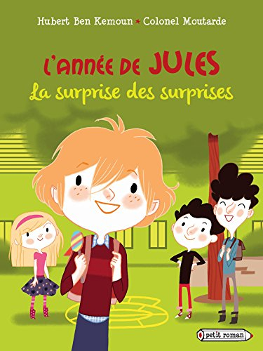 L'année de Jules. La surprise des surprises