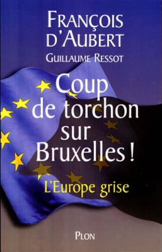 Coup de torchon sur Bruxelles : l'Europe grise