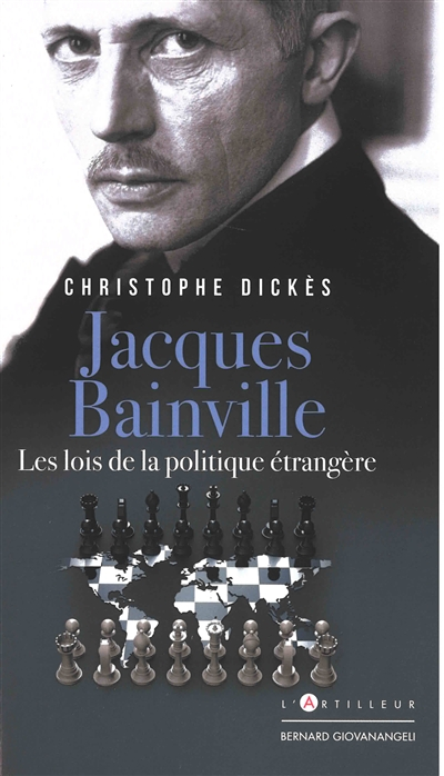 Jacques Bainville : les lois de la politique étrangère