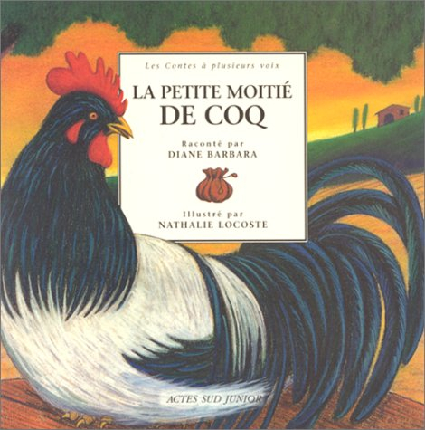 La petite moitié de coq : un conte du Poitou