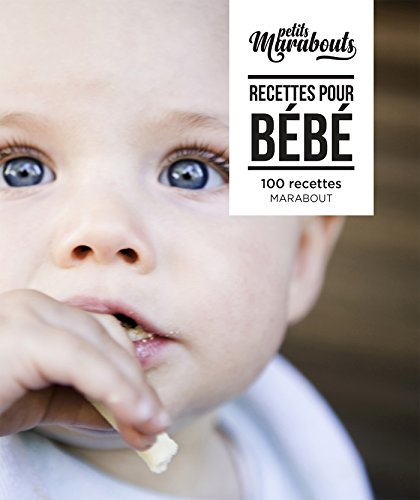 Recettes de bébé avec sophie la girafe : diversification alimentaire en 100  recettes de Blandine Vié