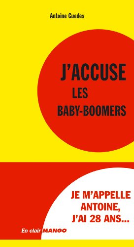 J'accuse les baby-boomers
