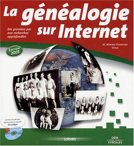 La généalogie sur Internet : des premiers pas aux recherches approfondies