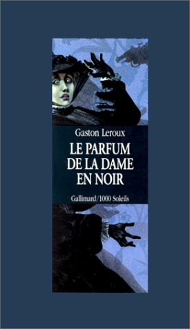 Le Parfum de la Dame en Noir