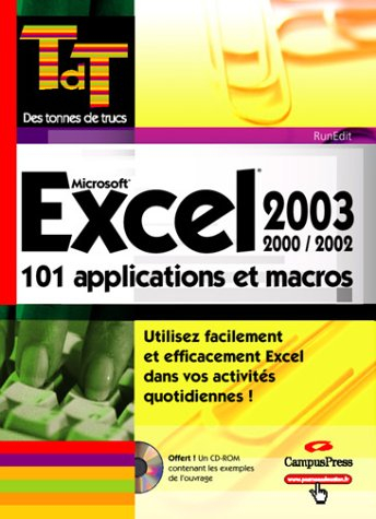 Excel : 101 applications et macros : compatible Excel 2000, 2002 et 2003