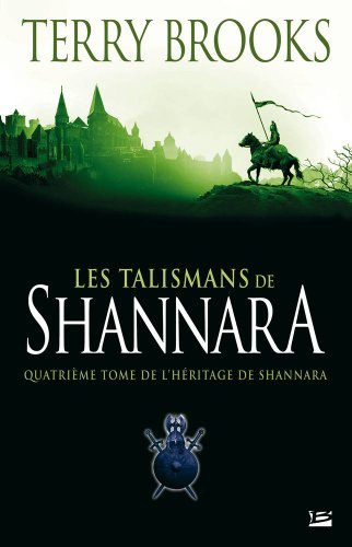 L'héritage de Shannara. Vol. 4. Les talismans de Shannara