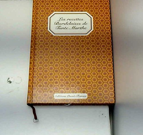 Recettes bordelaises de tante Marthe