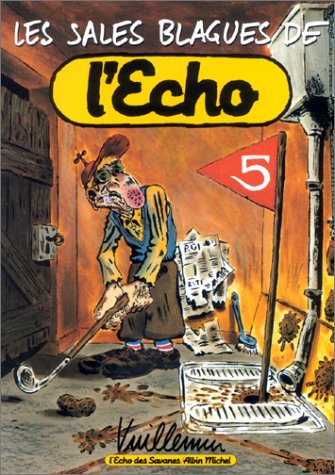 Les sales blagues de l'Echo. Vol. 5