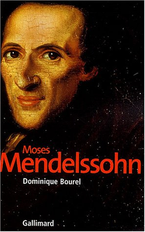 Moses Mendelssohn : la naissance du judaïsme moderne