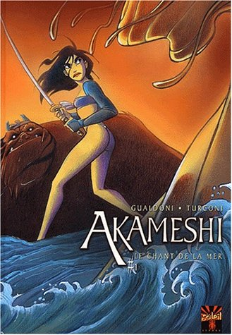 Akameshi. Vol. 1. Le chant de la mer