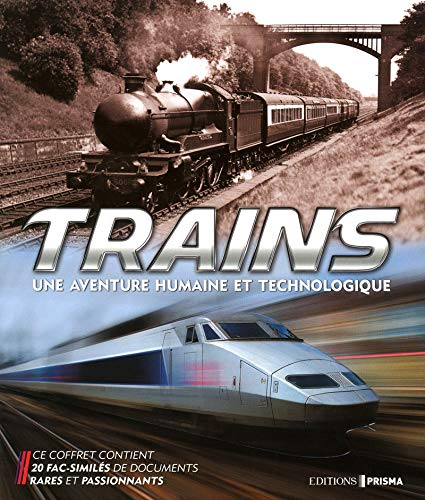 Trains : une aventure humaine et technologique