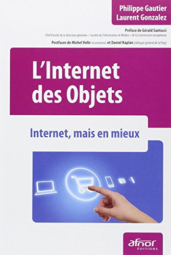 L'Internet des objets : Internet, mais en mieux