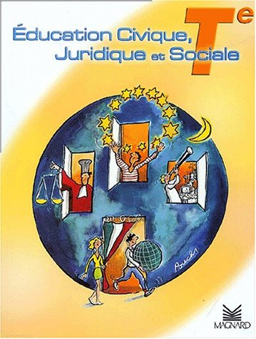 Education civique, juridique et sociale, Te : cahier du lycéen-citoyen