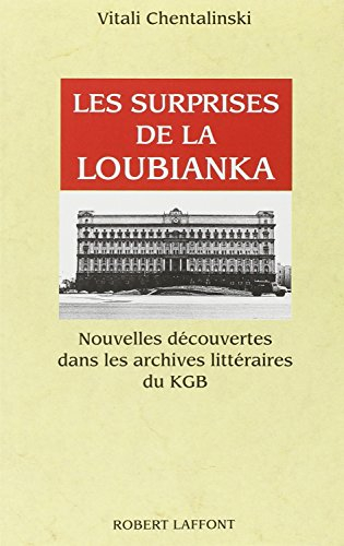 Les surprises de la Loubianka : nouvelles découvertes dans les archives littéraires du KGB