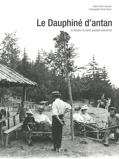 Le Dauphiné d'antan à travers la carte postale ancienne
