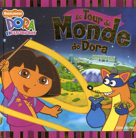 Le tour du monde de Dora : Dora l'exploratrice
