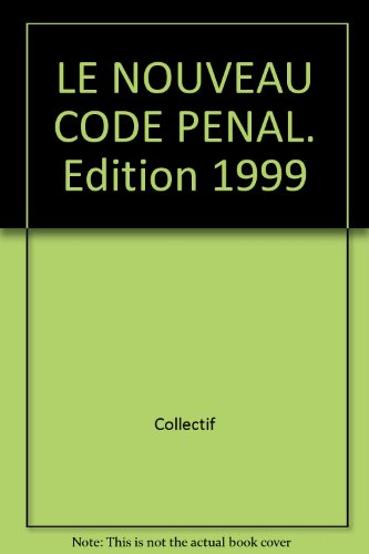 Le nouveau code pénal 1999