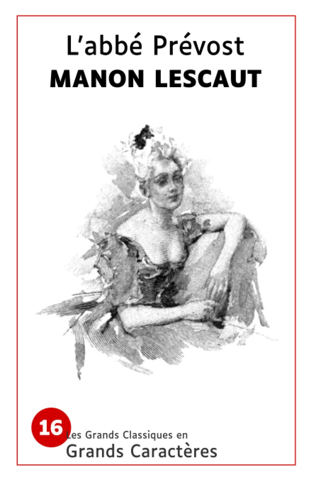 Manon Lescaut: Les grands classiques en grands caractères