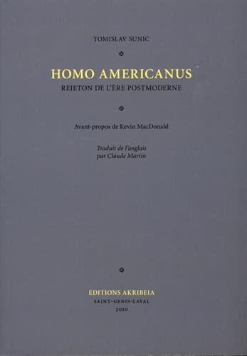 Homo americanus : rejeton de l'ère postmoderne