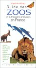 Guide des zoos et autres parcs animaliers en France