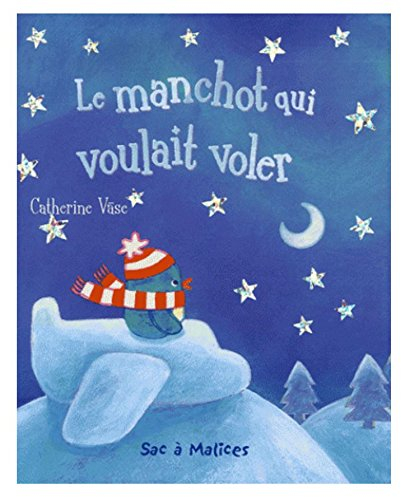 Le manchot qui voulait voler