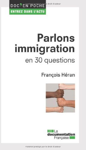 Parlons immigration : en 30 questions