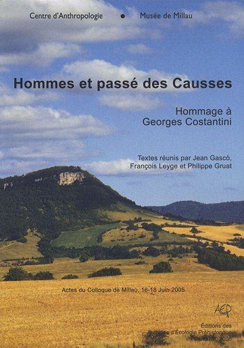 Hommes et passé des Causses: Hommage à Georges Costantini