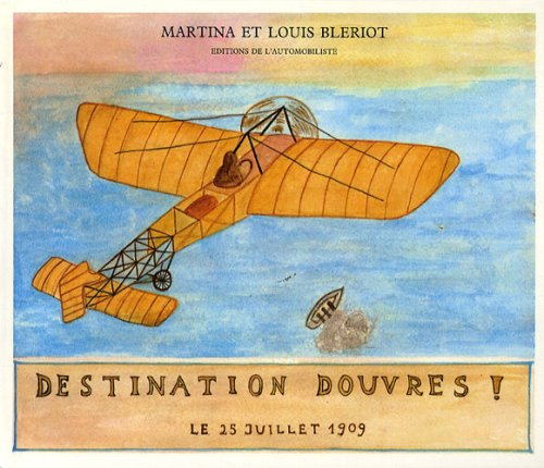 Destination Douvres ! : 25 juillet 1909