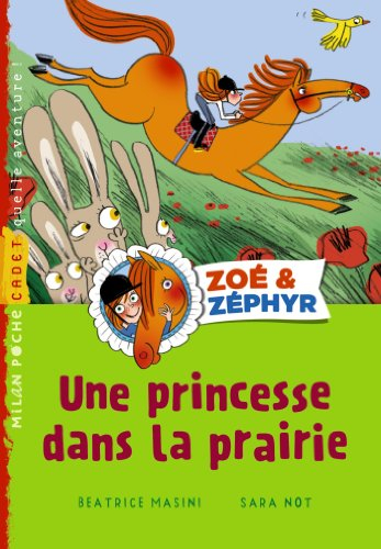 Zoé et Zéphyr. Une princesse dans la prairie