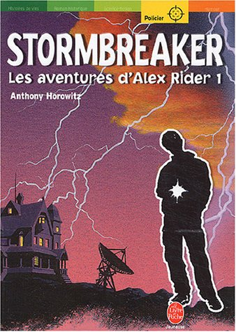 Les aventures d'Alex Rider. Vol. 1. Stormbreaker : Alex Rider, quatorze ans, espion malgré lui