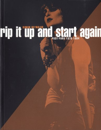 Rip it up and start again : postpunk 1978-1984