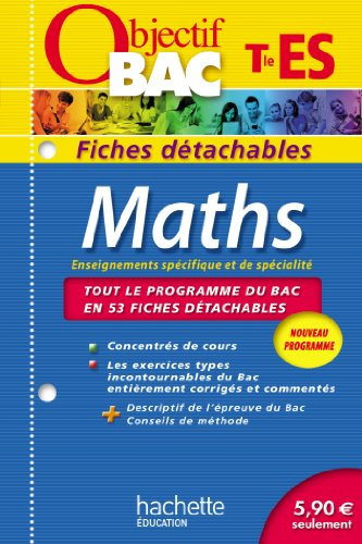 Maths, terminale ES : enseignements spécifique et de spécialité : nouveau programme