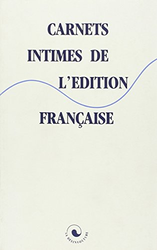 Carnets intimes de l'édition française : souvenirs et confidences