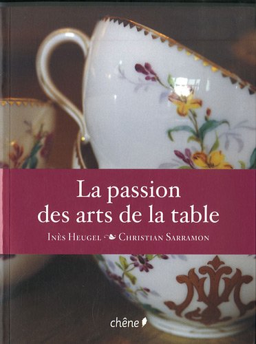 La passion des arts de la table
