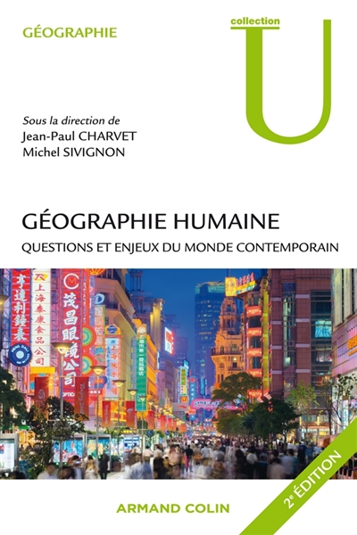 Géographie humaine : questions et enjeux du monde contemporain