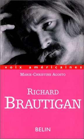 Richard Brautigan : les fleurs de néant